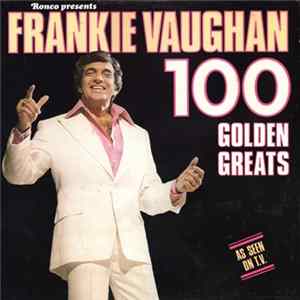 Frankie Vaughan - 100 Golden Greats FLAC album