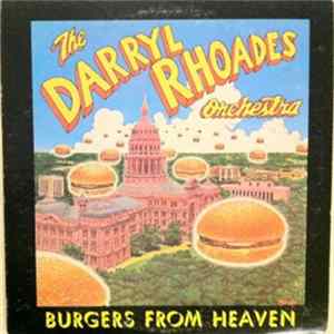 The Darryl Rhoades Orchestra - Burgers From Heaven FLAC album