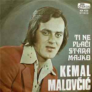 Kemal Malovčić - Ti Ne Plači Stara Majko FLAC album