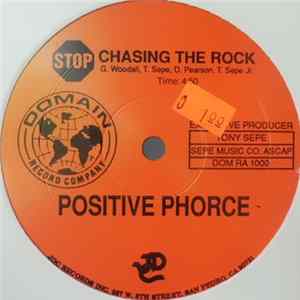 Positive Phorce / Scared Boy - Stop Chasing The Rock / Quake Rap FLAC album