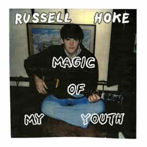 Russell Hoke - The Magic Of My Youth FLAC album