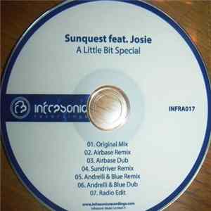 Sunquest Feat. Josie - A Little Bit Special FLAC album