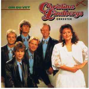 Christina Lindbergs Orkester - Om Du Vet FLAC album