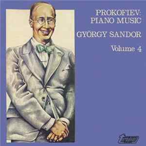 Prokofiev, György Sandor - Piano Music Volume 4 FLAC album