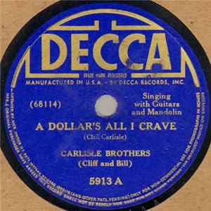 Carlisle Brothers (Cliff And Bill) - A Dollar's All I Crave / Three Women To Every Man FLAC album