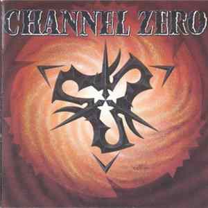 Channel Zero - Channel Zero FLAC album
