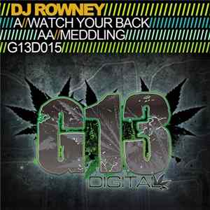 DJ Rowney - Watch Your Back / Meddling FLAC album
