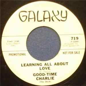 Good-Time Charlie - Watch That Stuff / Learning All About Love FLAC album