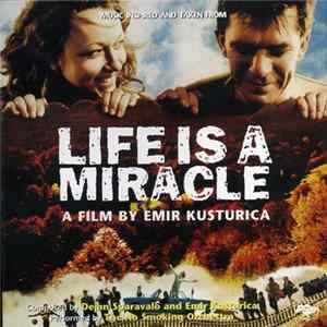 Emir Kusturica & The No Smoking Orchestra - Life Is A Miracle FLAC album
