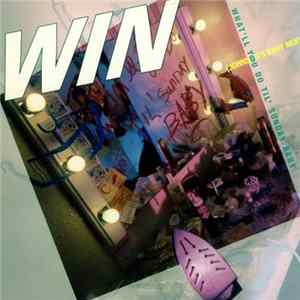 Win - What'll You Do 'Til Sunday Baby FLAC album