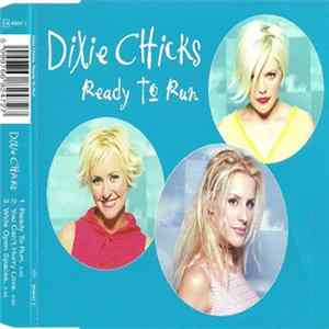 Dixie Chicks - Ready To Run FLAC album