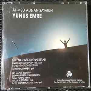 Ahmed Adnan Saygun, Bilkent Symphony Orchestra, Rengim Gökmen - Ahmed Adnan Saygun - Yunus Emre FLAC album