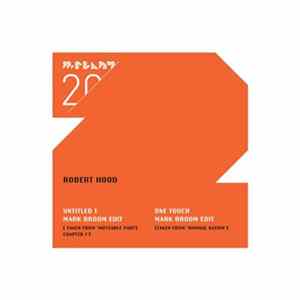 Robert Hood - Untitled / One Touch (Mark Broom Edits) FLAC album