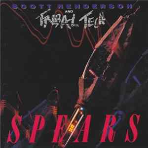 Scott Henderson And Tribal Tech - Spears FLAC album