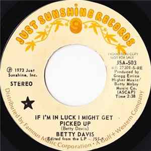 Betty Davis - If I'm In Luck I Might Get Picked Up FLAC album