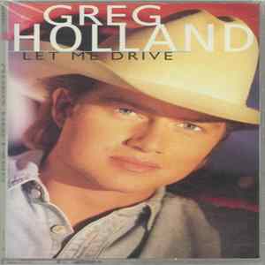 Greg Holland - Let Me Drive FLAC album