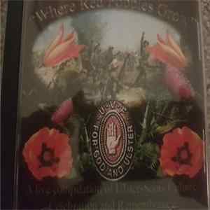Jamsie Gould - "Where Red Poppies Grow" : A Live Compilation of Ulster-Scots Culture, Celebration And Remembrance FLAC album