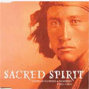 Sacred Spirit - Wishes Of Happiness & Prosperity (Yeha - Noha) FLAC album