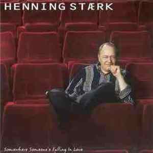 Henning Stærk - Somewhere Someone's Falling In Love FLAC album