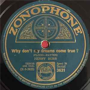 Henry Burr / Elliott Shaw - Why Don't My Dreams Come True ? / When The Clouds Have Vanished And Skies Are Blue FLAC album