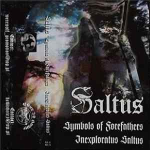Saltus - Symbols Of Forefathers / Inexploratus Saltus FLAC album