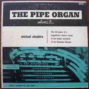 Michael Cheshire - The Pipe Organ Vol. II FLAC album