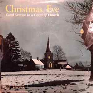 No Artist - Christmas Eve - Carol Service In A Country Church FLAC album