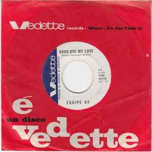 Equipe 84 - Good-Bye My Love / Mi Fa Bene FLAC album