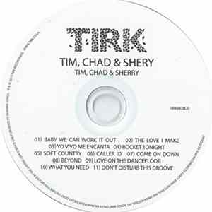 Tim, Chad & Shery - Tim, Chad And Sherry FLAC album