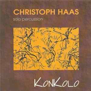 Christoph Haas - Konkolo FLAC album