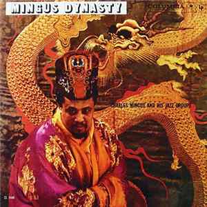 Charles Mingus And His Jazz Groups - Mingus Dynasty FLAC album