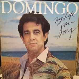 Placido Domingo - My Life For A Song FLAC album