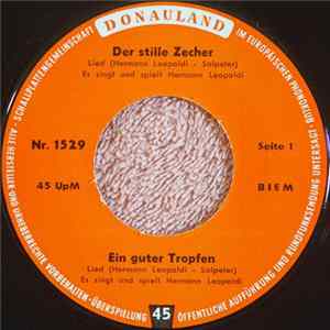 Hermann Leopoldi - Der Stille Zecher / Ein Guter Tropfen / Der Krankenkassenpatient / Warum Machen Denn Die Madeln Immer Soviel Spompanadeln FLAC album