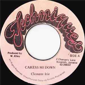 Clement Irie - Caress Mi Down FLAC album