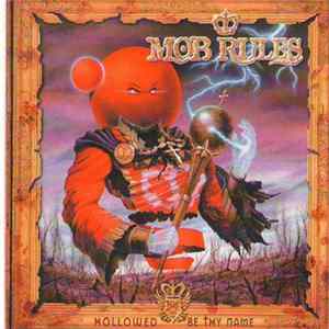 Mob Rules - Hollowed Be Thy Name FLAC album