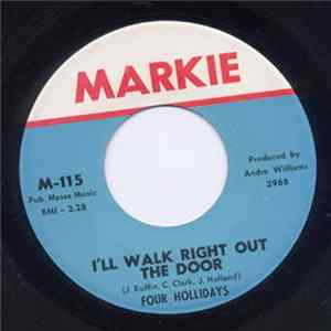 Four Hollidays - I'll Walk Right Out The Door / I Can't Wait FLAC album