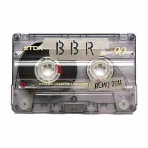 B B R - Demo 2011 FLAC album