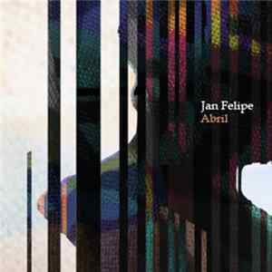 Jan Felipe - Abril FLAC album