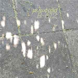 Melophobia - B-612 FLAC album