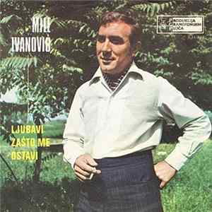 Mile Ivanović - Ljubavi Zašto Me Ostavi FLAC album