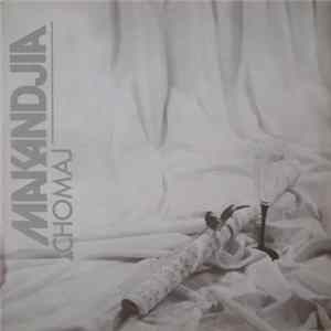 Makandjia - Chomaj FLAC album