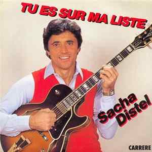 Sacha Distel - Tu Es Sur Ma Liste FLAC album