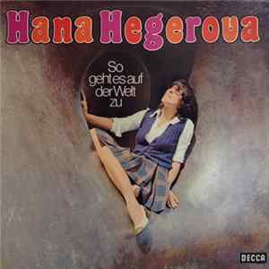 Hana Hegerova - So Geht Es Auf Der Welt Zu FLAC album