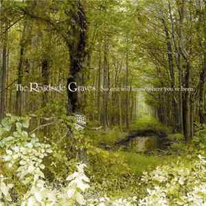 The Roadside Graves - No One Will Know Where You've Been FLAC album