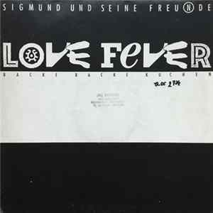 Sigmund Und Seine Freunde - Love Fever FLAC album