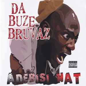 Da Buze Bruvaz - Adebisi Hat FLAC album