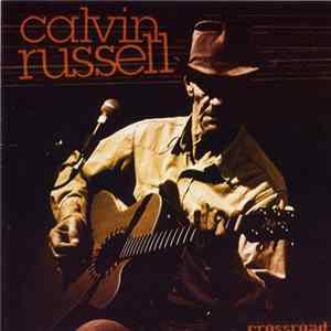 Calvin Russell - Crossroad FLAC album
