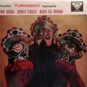 Puccini - Inge Borkh, Renata Tebaldi, Mario del Monaco - Turandot Highlights FLAC album