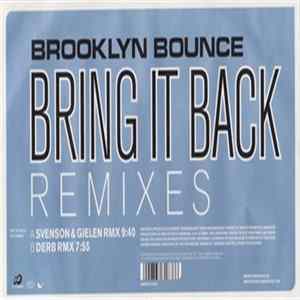 Brooklyn Bounce - Bring It Back (Remixes) FLAC album
