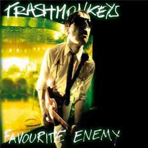 Trashmonkeys - Favourite Enemy FLAC album